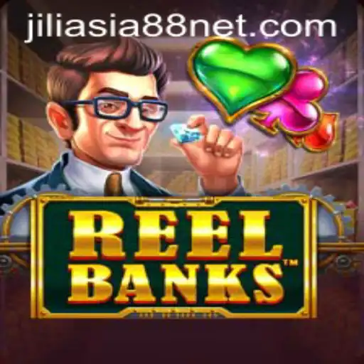 Discover the Thrilling World of ReelBanks on Jiliasia88